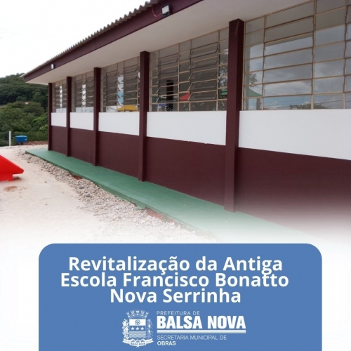Revitalização da Antiga Escola Francisco Bonato - Nova Serrinha