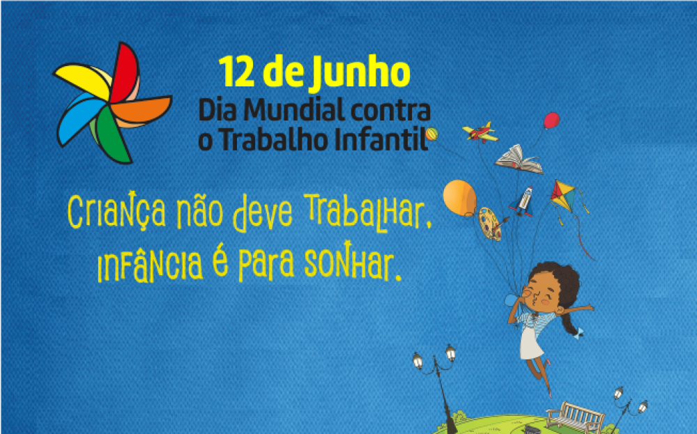 Criança não deve trabalhar, infância é para sonhar