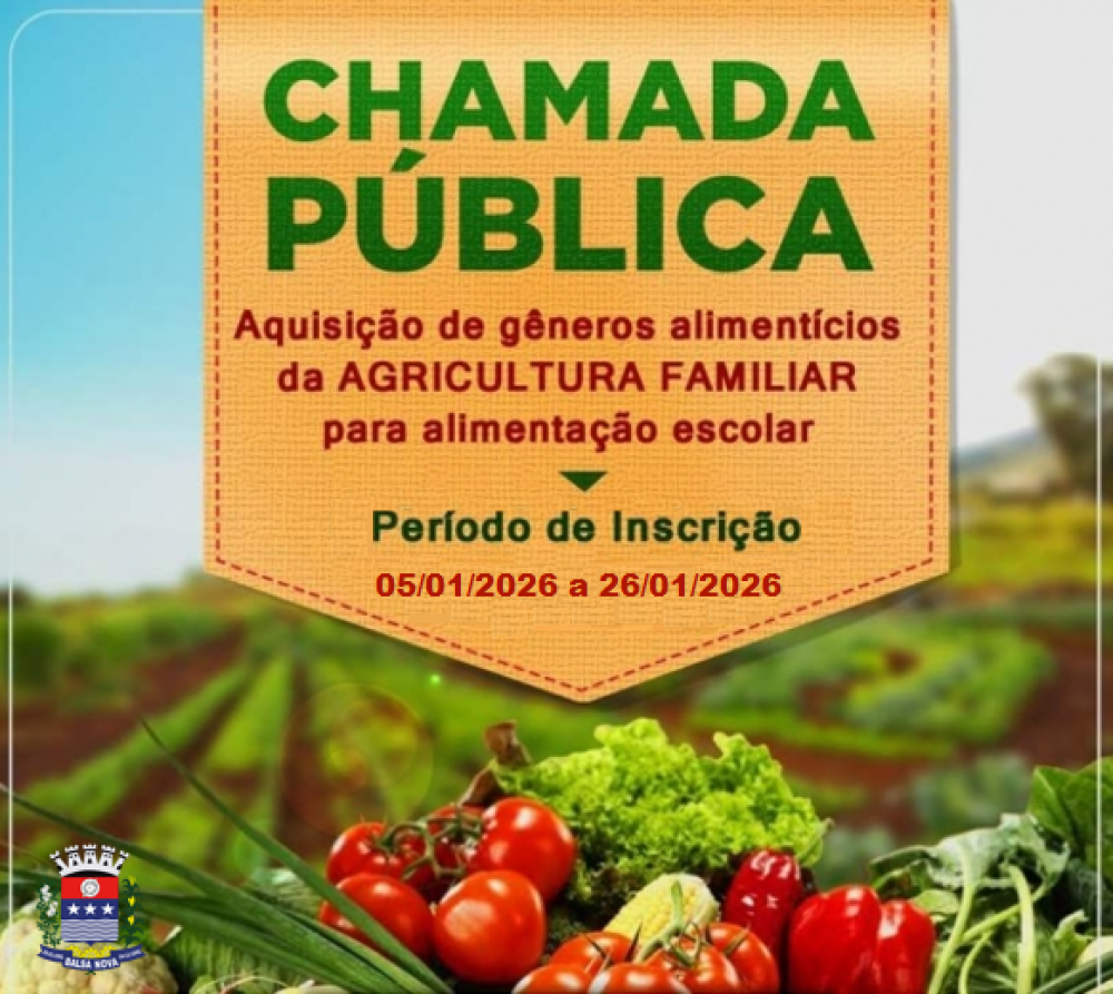 Chamada Pública - Aquisição de Gêneros Alimentícios da Agricultura Familiar