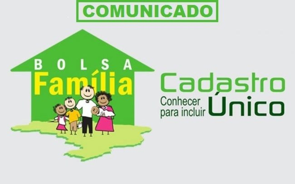 Comunicado - Cadastro Único e Programa Bolsa Familia
