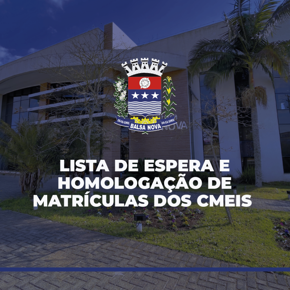 LISTA DE ESPERA E HOMOLOGAÇÃO DE MATRÍCULAS NOS CMEIS