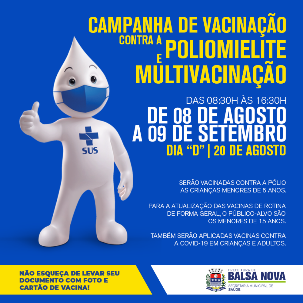 CAMPANHA DE VACINAÇÃO CONTRA POLIOMIELITE E MULTIVACINAÇÃO