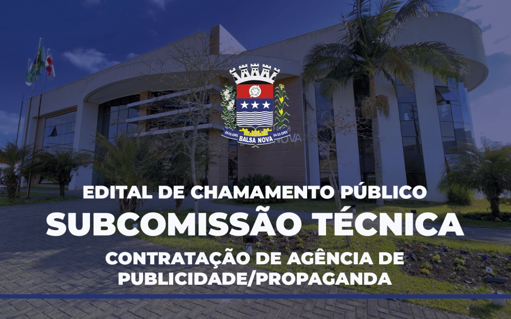 EDITAL DE CHAMAMENTO PÚBLICO - Contratação de Agência de Publicidade/Propaganda