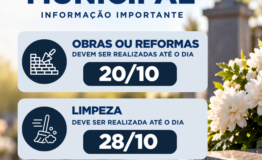 Prazos para obras, reformas e limpezas nos Cemitérios Municipais
