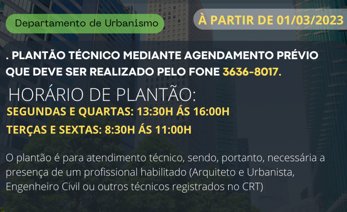 PLANTÃO TÉCNICO DO DEPARTAMENTO DE URBANISMO