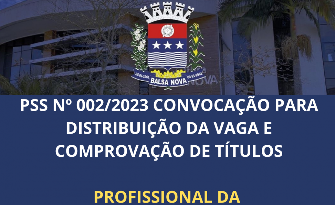 CONVOCAÇÃO PARA DISTRIBUIÇÃO DA VAGA E COMPROVAÇÃO DE TÍTULOS