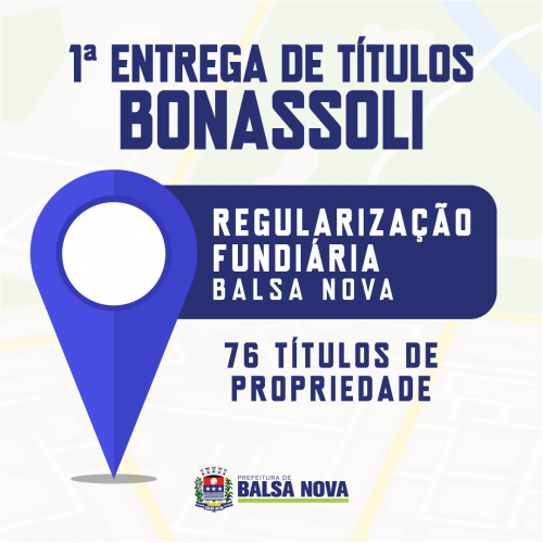 1ª ENTREGA DE TÍTULOS DO PROPRIEDADE LEGAL EM BALSA NOVA