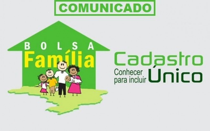 Comunicado - Cadastro Único e Programa Bolsa Familia