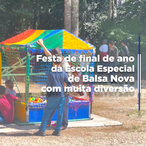 Festa de Fim do ano da Escola Especial de Balsa Nova