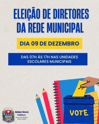 Eleição de Diretores da Rede Municipal - Dia 09/12 das 07h às 17h nas Escolas Municipais
