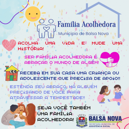 SEJA VOCÊ TAMBÉM UMA FAMÍLIA ACOLEHDORA!