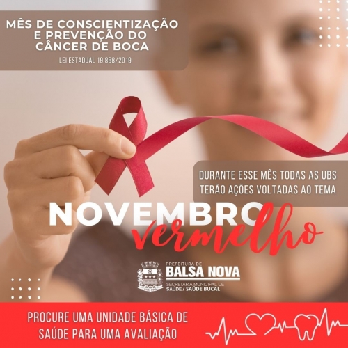 Novembro Vermelho - Mês de conscientização e prevenção do câncer de boca.