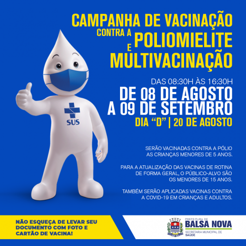 CAMPANHA DE VACINAÇÃO CONTRA POLIOMIELITE E MULTIVACINAÇÃO