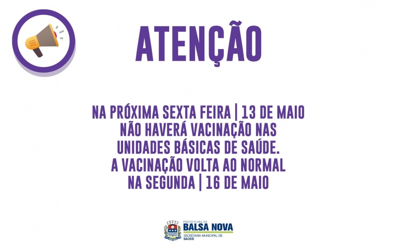 Vacinação Suspensa dia 13 de maio