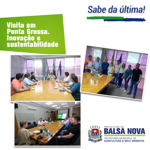 VISITA EM PONTA GROSSA. INOVAÇÃO E SUSTENTABILIDADE